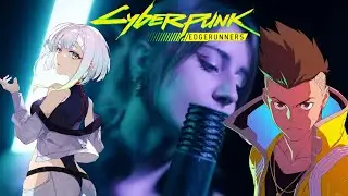 Cyberpunk: Edgerunners | I Really Want To Stay At Your House - cover by @savenretry