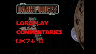 STAR WARS LOREPLAY COMMENTARIES | Dark Forces for PC (Part 8 of 14: Robotics Facility on Anteevy)