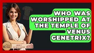 Who Was Worshipped At The Temple Of Venus Genetrix? - All About Rome