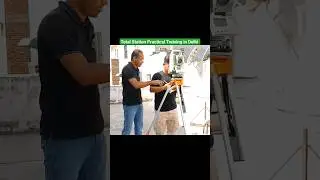 total station 🔭 Practical Training in Delhi P8 #shorts #reels #viral