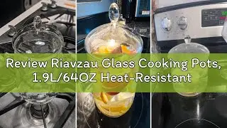 Review Riavzau Glass Cooking Pots, 1.9L/64OZ Heat-Resistant Borosilicate Glass Saucepan with Cover,