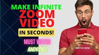 How to Make Infinite Zoom Video In Android | Infinite Zoom Video Kaise Banaye | Photo Zoom Video
