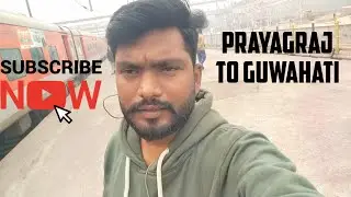 PRAYAGRAJ TO GUWAHATI VLOG|TRIN LET HO GAEI 😌😌😌😌