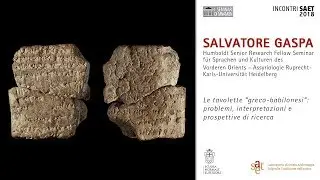Salvatore Gaspa, Le tavolette “greco-babilonesi”... - 7 giugno 2018