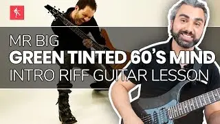 🎸Green Tinted Sixties Mind Guitar Lesson - How To Play Green Sixties Mind Intro Riff by Mr Big