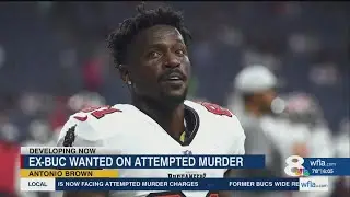 Former Bucs player Antonio Brown wanted for attempted murder
