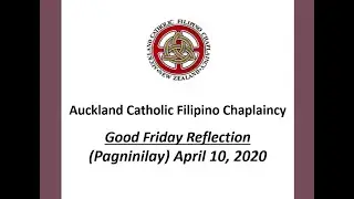 Good Friday Reflection with ACFC Chaplain, Fr. Mario Dorado OFM Cap