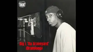 Big L - Da Graveyard 93BPM (Drumloop) TKK'