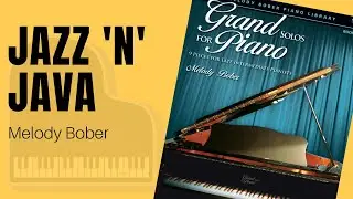 Jazz 'n' Java by Melody Bober from Grand Solos for Piano Book 6, Late Intermediate
