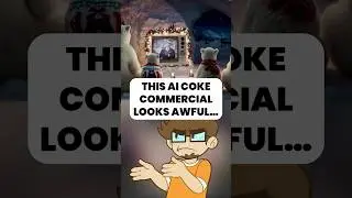 This AI Coke Commercial Looks AWFUL...