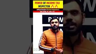 Power of Income Tax Inspector -देखो POWER कितना हैं - aditya ranjan sir #shorts #cgl #rankersgurukul