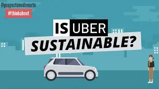 IS UBER SUSTAINABLE?