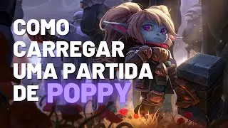 Como carregar uma partida de Poppy / Poppy vs Rengar