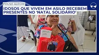 Idosos que vivem em asilo de Pouso Alegre recebem presentes no 'Natal Solidário'