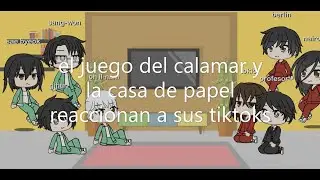 el juego del calamar y la casa de papel reaccionan a sus tiktoks ALERTA SPOILER