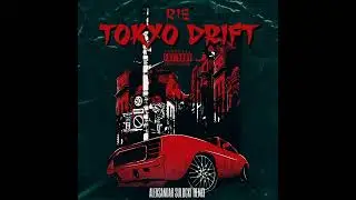 RIE - TOKYO DRIFT (ALEKSANDAR SULOCKI REMIX)