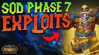 HUGE EXPLOITS in SoD Phase 7 - Season of Discovery