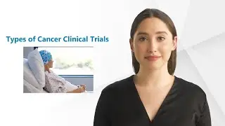 Types of Cancer Clinical Trials