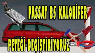 PASSAT B5  KALORİFER PETEĞİ DEĞİŞİMİ | ARTIK ÜŞÜMÜYORUZ :)