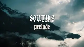 South 2 Prelude (Original Music and Sony ZV-E10 footage)