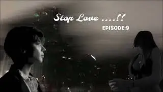 Txt ff Tamil voiceover|Stop love:9| 