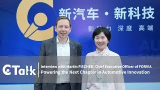 C Talk | Martin FISCHER of FORVIA: Powering the Next Chapter in Automotive Innovation
