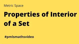 Properties of Interior of a set in Metric Space