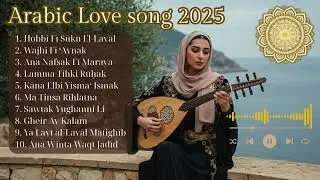 Golden Arabic Love Classics 💗 Forever Romantic Songs