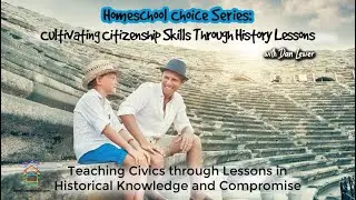 Teaching Civics through Lessons in Historical Knowledge and Compromise