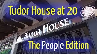 Tudor House at 20 - The People Edition