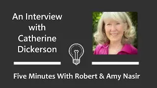 2026-01-11 - P.E.T. Interview with Catherine Dickerson - Five Minutes with Robert and Amy Nasir 293