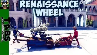 Renaissance Wheel! Jouster + Musketeer + Painter vs Every Unit + Bobnus - TABS ORIGINAL MODS
