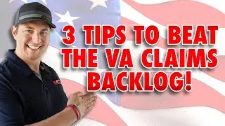 3 Tips to BEAT the VA Claims Backlog!