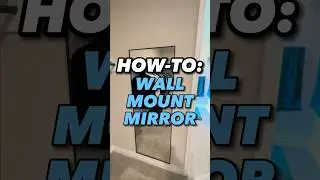 HOW-TO: EASILY Wall Mount a Full Length Body Mirror with our Precision Guide (Pleasing DIY Projects)