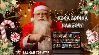 NOVA GODINA NAS  ZOVE (Official video) #novogodišnjapesma #balkantopstar