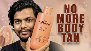 mCaffeine De Tan Body Wash – Ingredients & Truth Explained