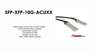 SFP-XFP-10G-ACUXX  |  Cisco Compatible SFP+ to XFP Copper Cable,  Up to 10m, Active