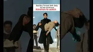 Bad Boy Turned Soft Only for Her Gf Kdramas to watch @FilmXplainn #shorts #youtubeshorts #yt