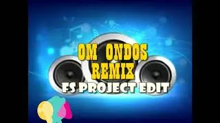 OM ONDOS REMIX Bass FL STUDIO - FS Project