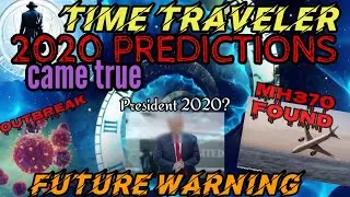 TIME TRAVELER'S 2020 PREDICTIONS || JEHT TV
