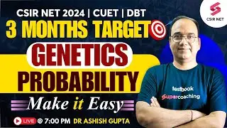 CSIR NET June 2024 | CUET PG | DBT | Life Science | Genetics | Probability | Dr. Ashish Gupta #csir