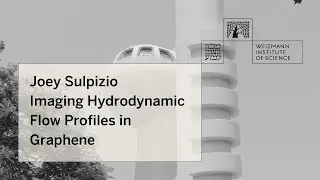 Joey Sulpizio | Imaging Hydrodynamic Flow Profiles in Graphene