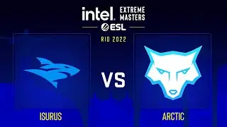 Isurus vs ARCTIC | Карта 2 Ancient | IEM Road to Rio 2022 Americas RMR