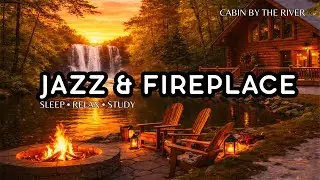 Jazz Fireplace Sounds 🔥 Cozy River Cabin ❄️ Waterfall Ambience  Focus & Sleep LIVE