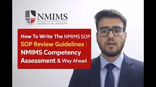 How To Write The NMIMS SOP | SOP Review Guidelines | NMIMS Competency Assessment & Way Ahead