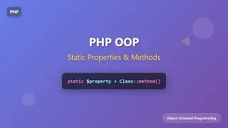 PHP OOP: Demystifying Static Properties and Methods for Beginners