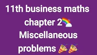 #11th busines maths chapter 2 miscellaneous problems #partial fraction $coefficient of xpower11 $ncr