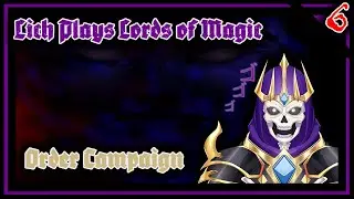 Sharp Swords Ain't Got Nothing on Stupid Mortal || Lords of Magic Order 6