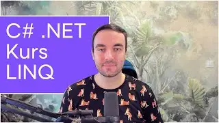 C# .NET Kurs LINQ cz. 2 (Join, GroupBy, GroupJoin)