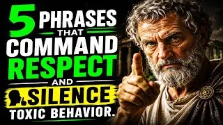 5 Smart Responses That Instantly Silence Toxic People | Stoic mindset l stoic philosophy